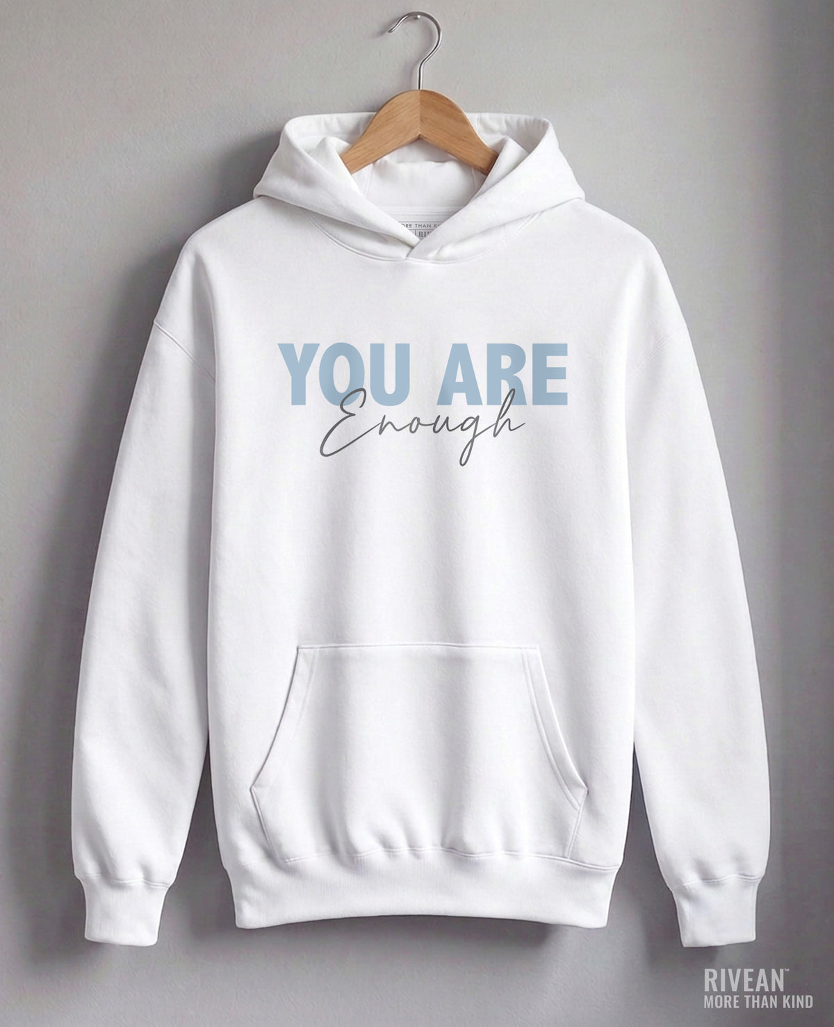 Unisex White Hoodie "YOU Are Enough"