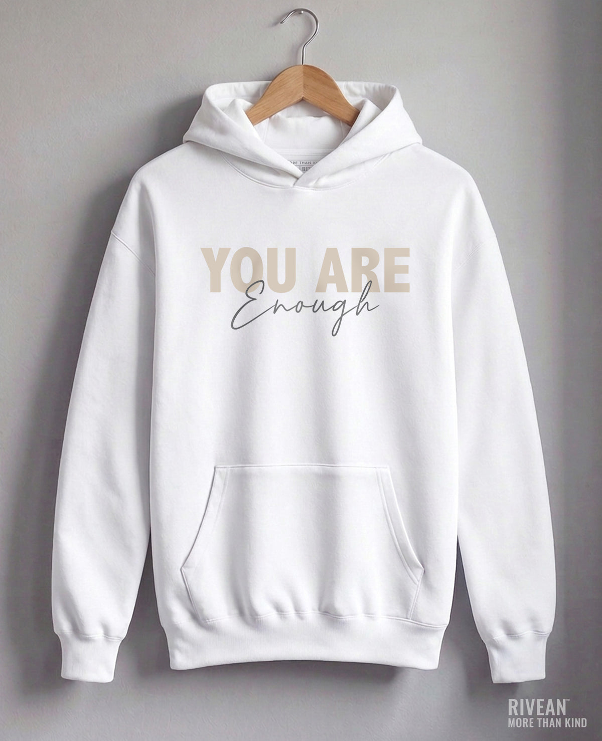 Unisex White Hoodie "YOU Are Enough"