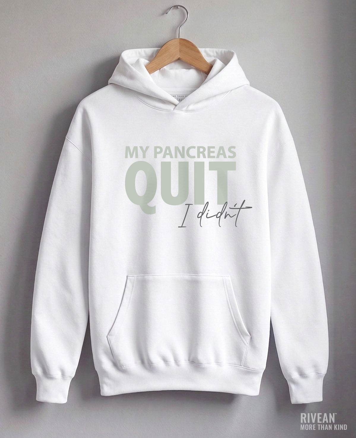 Unisex White Hoodie MY PANCREAS QUIT - I didn't