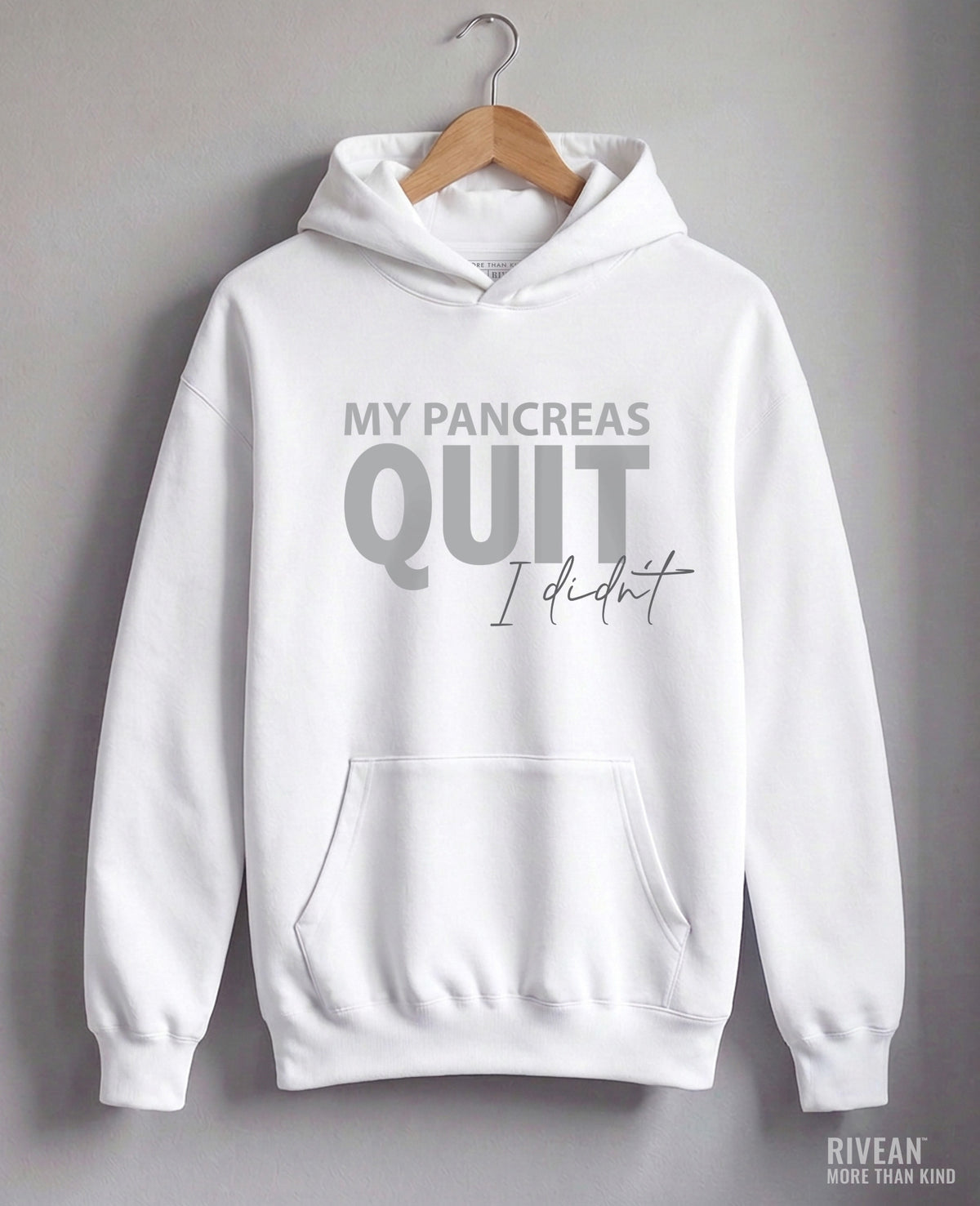 Unisex White Hoodie MY PANCREAS QUIT - I didn't