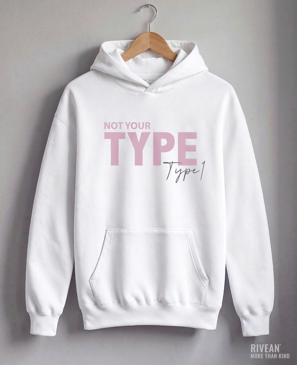 Unisex White Hoodie NOT YOUR TYPE - Type 1