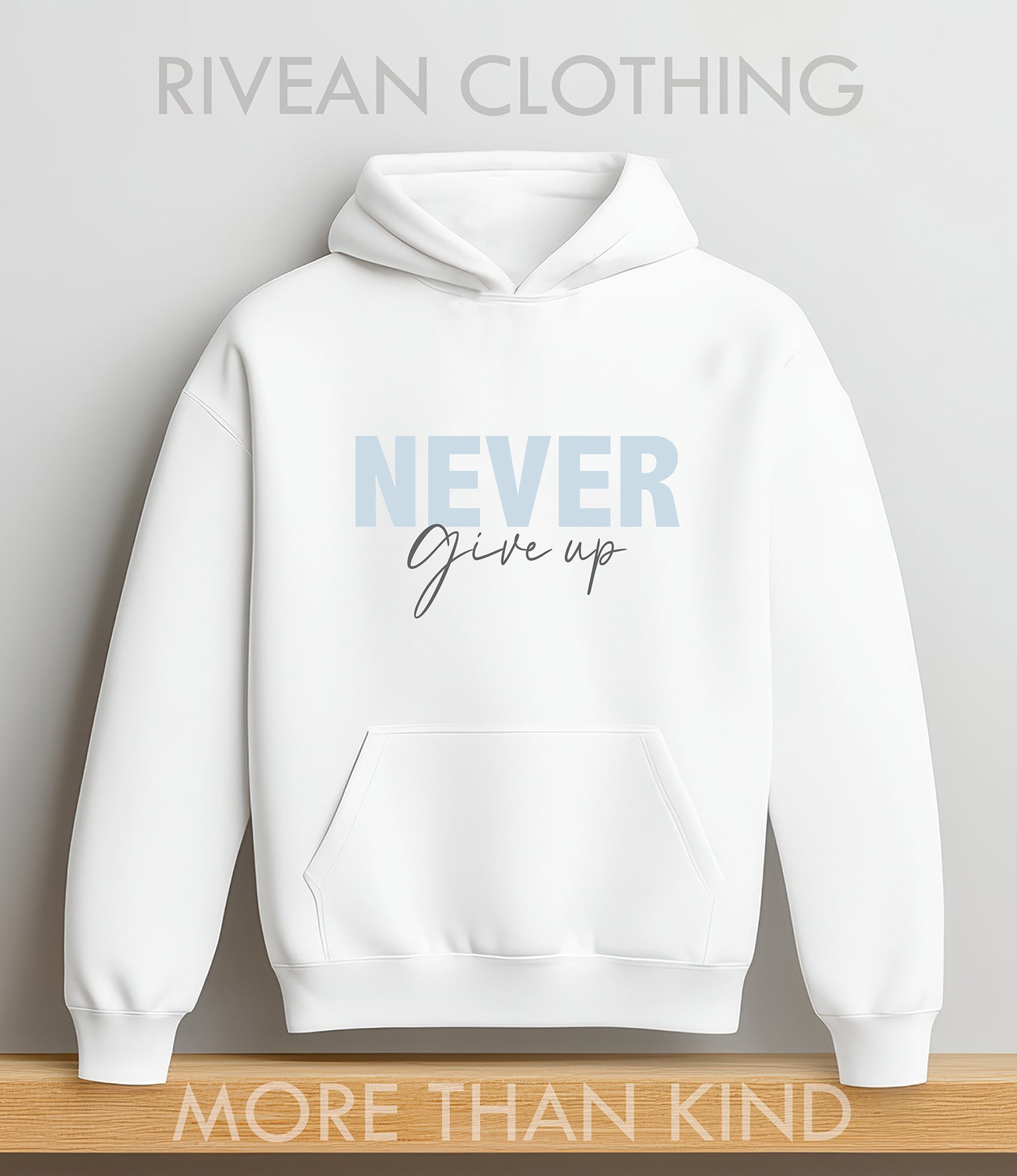 White Hoodie "NEVER Give Up"