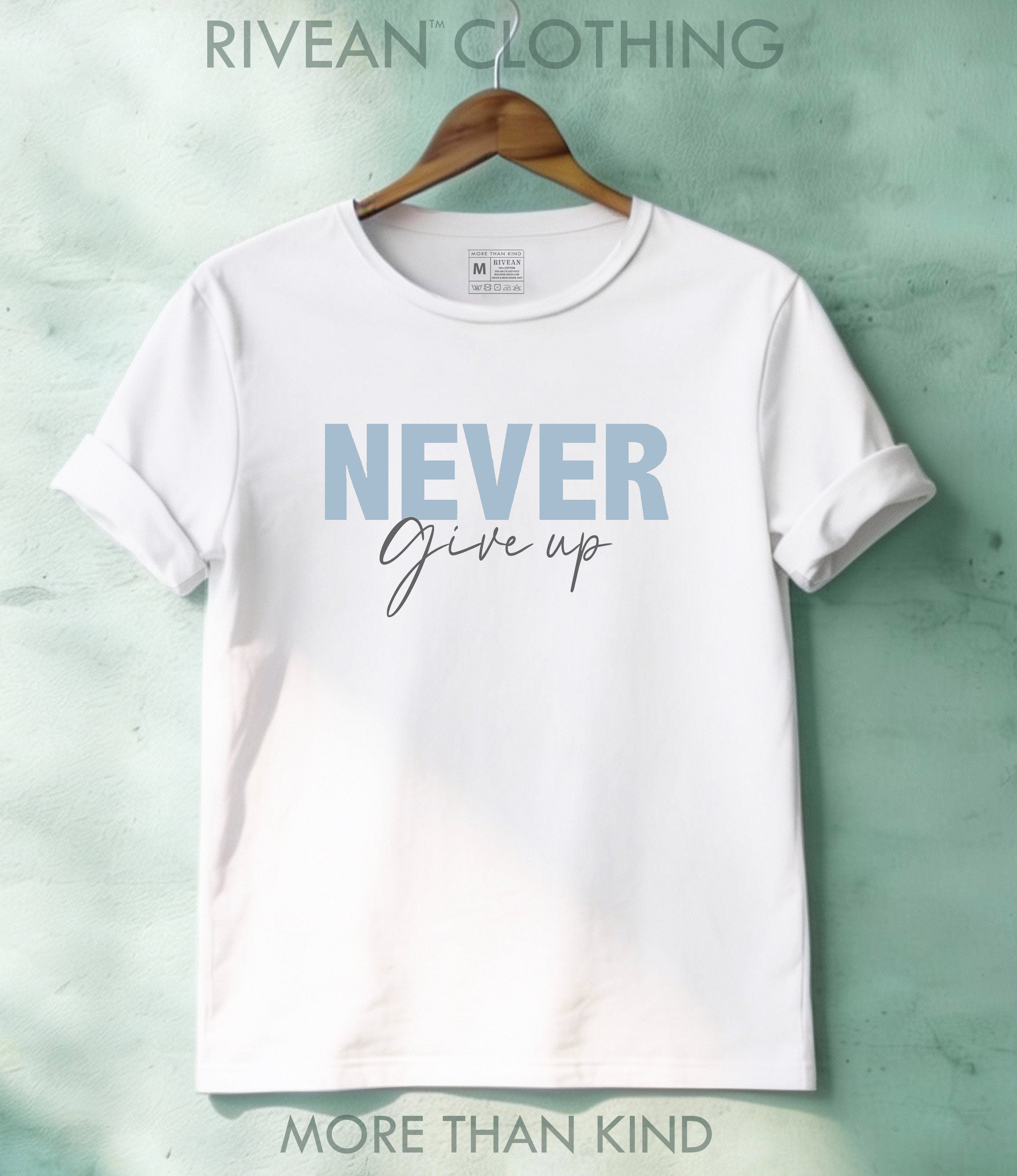 White T-Shirt "NEVER Give Up"
