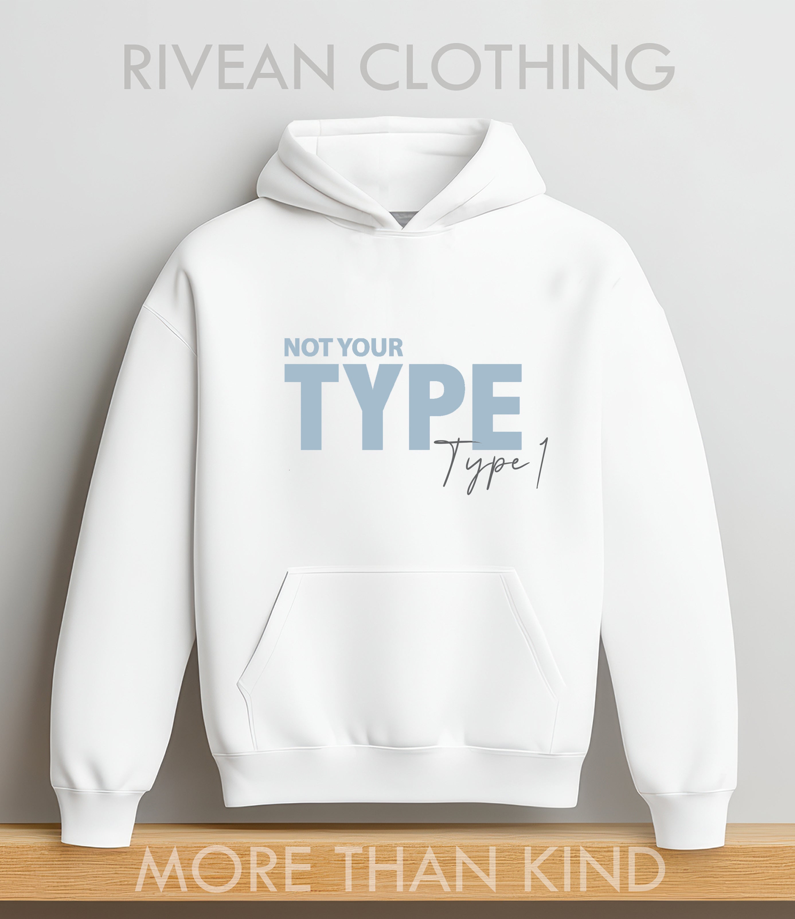 White Hoodie NOT YOUR TYPE - Type 1