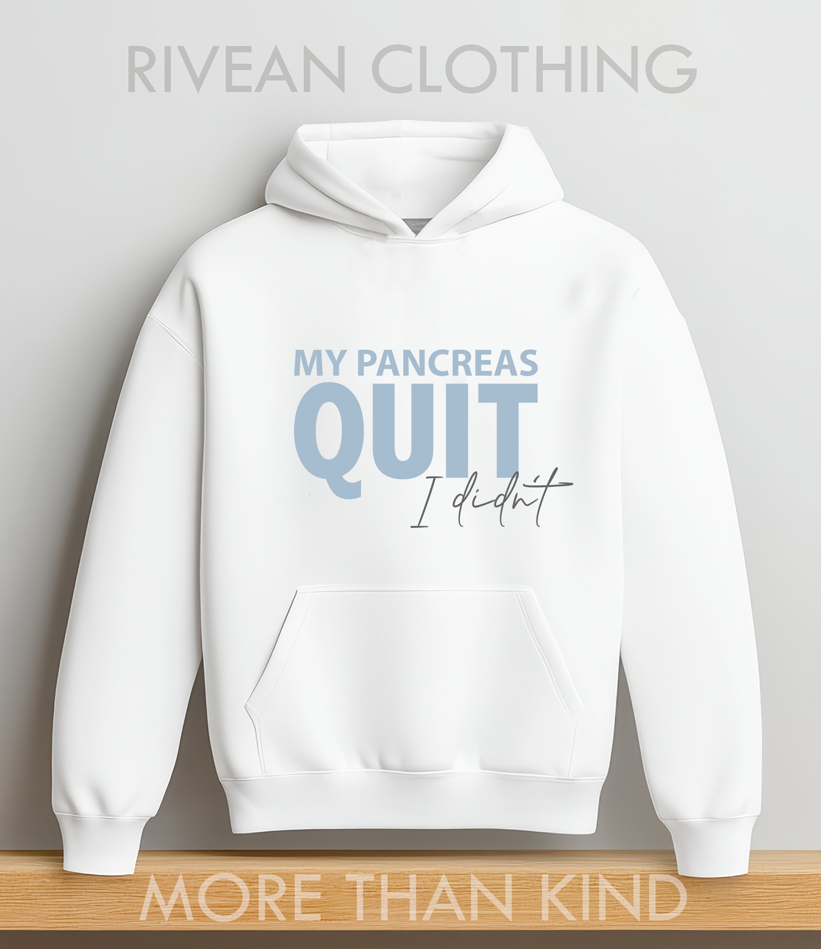 White Hoodie MY PANCREAS QUIT - I didn't