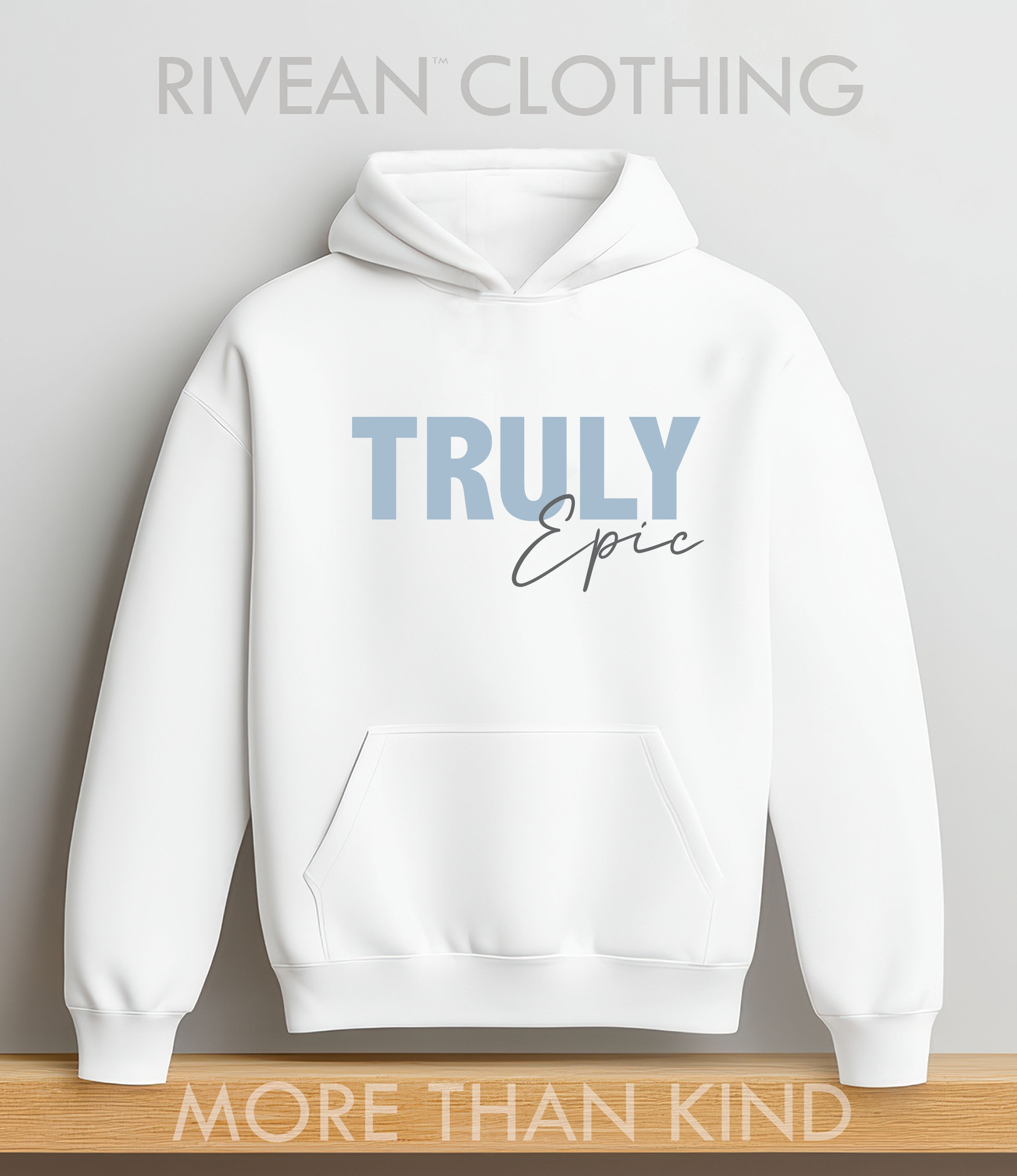 White Hoodie "Truly Epic"