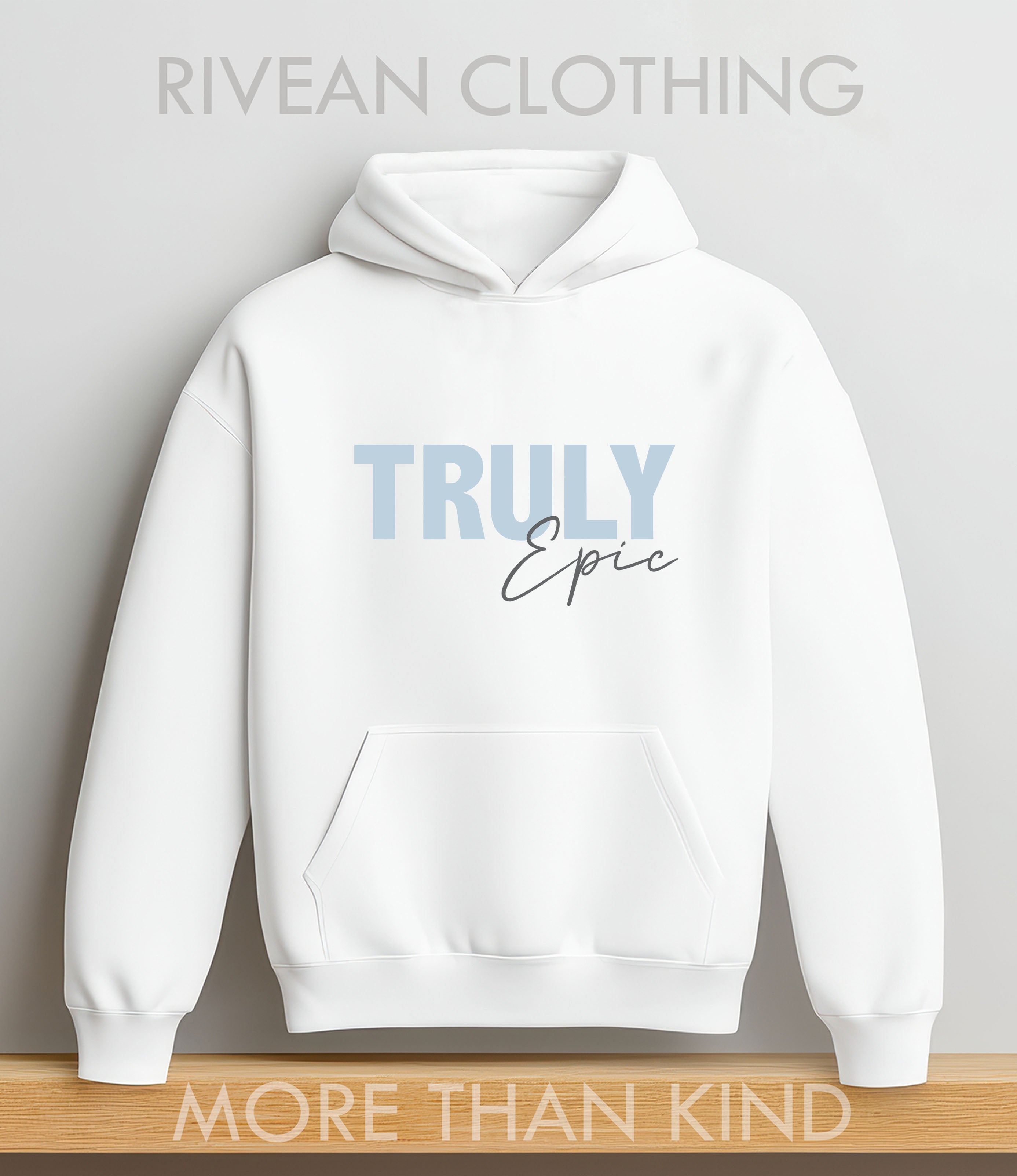 White Hoodie "Truly Epic"