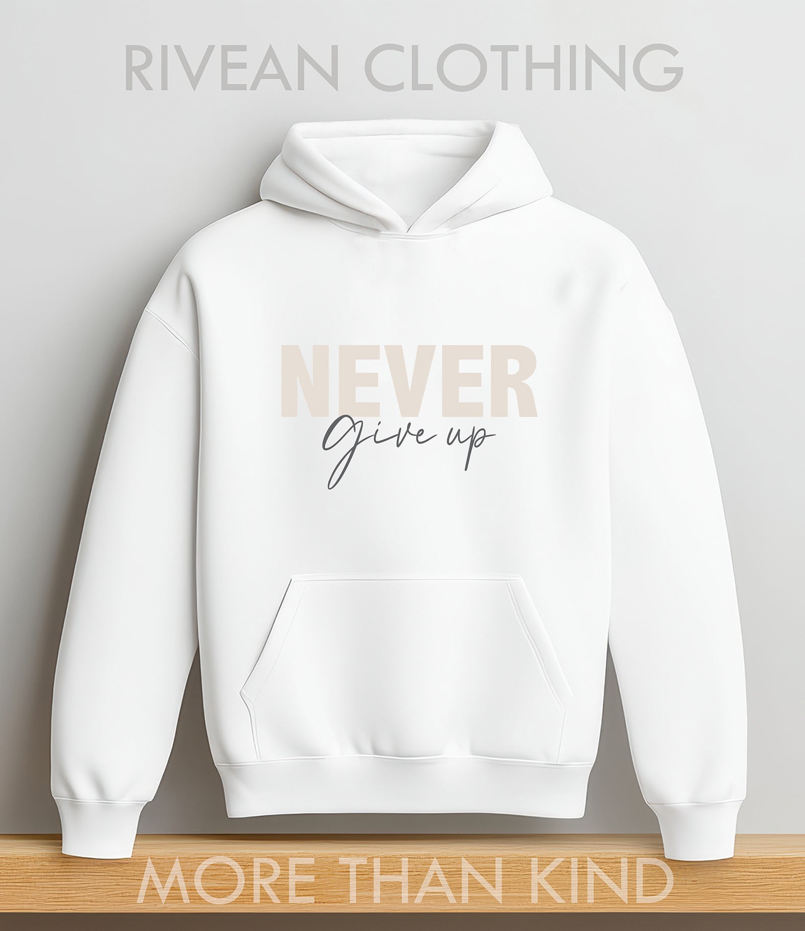 White Hoodie "NEVER Give Up"