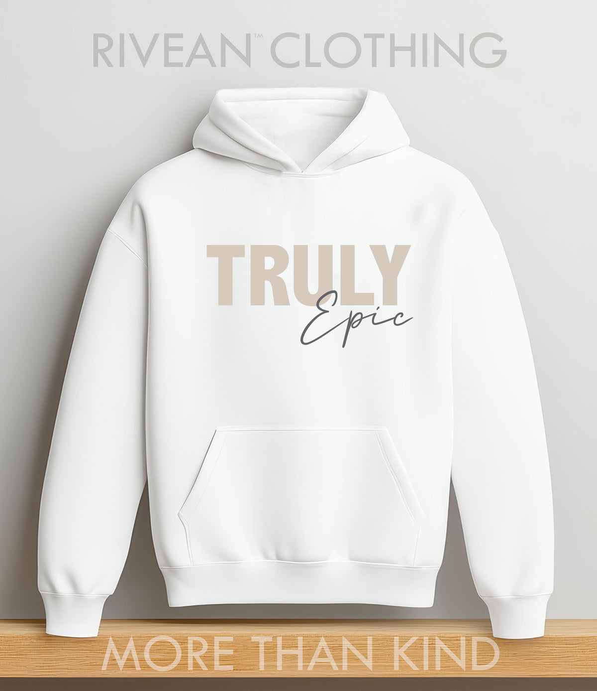 White Hoodie "Truly Epic"