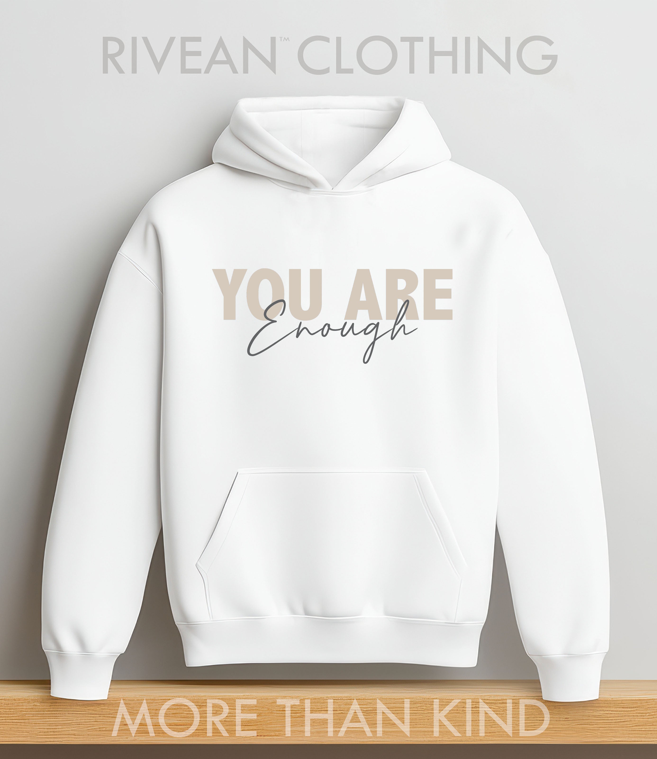 White Hoodie "YOU Are Enough"