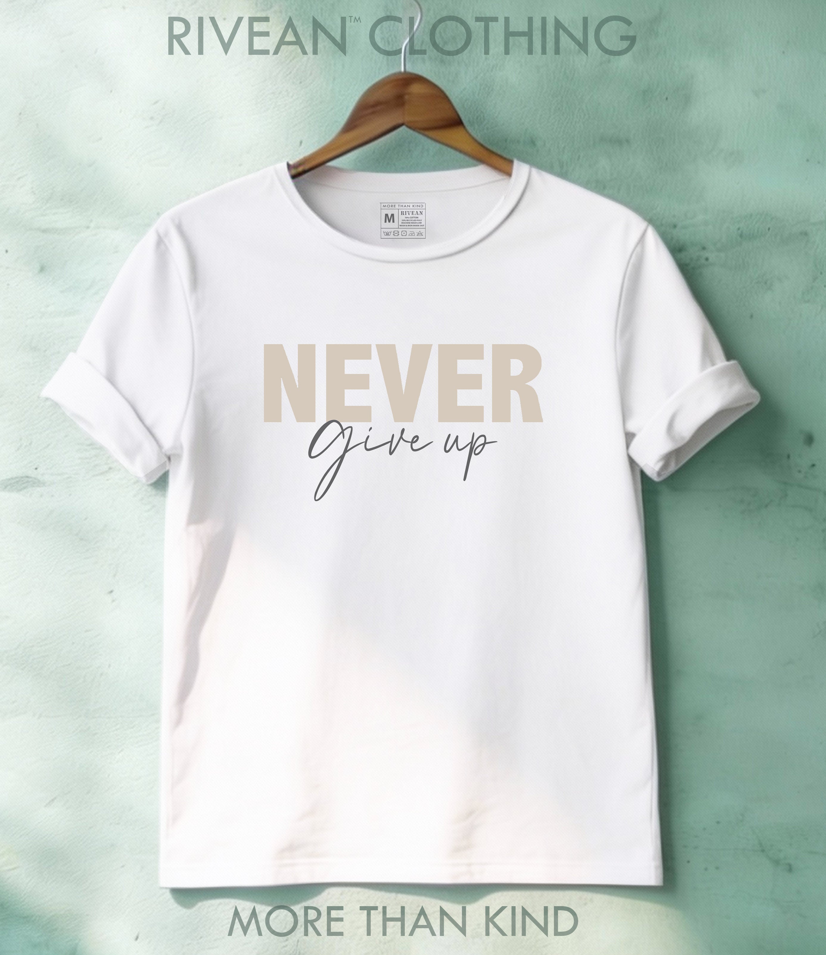 White T-Shirt "NEVER Give Up"