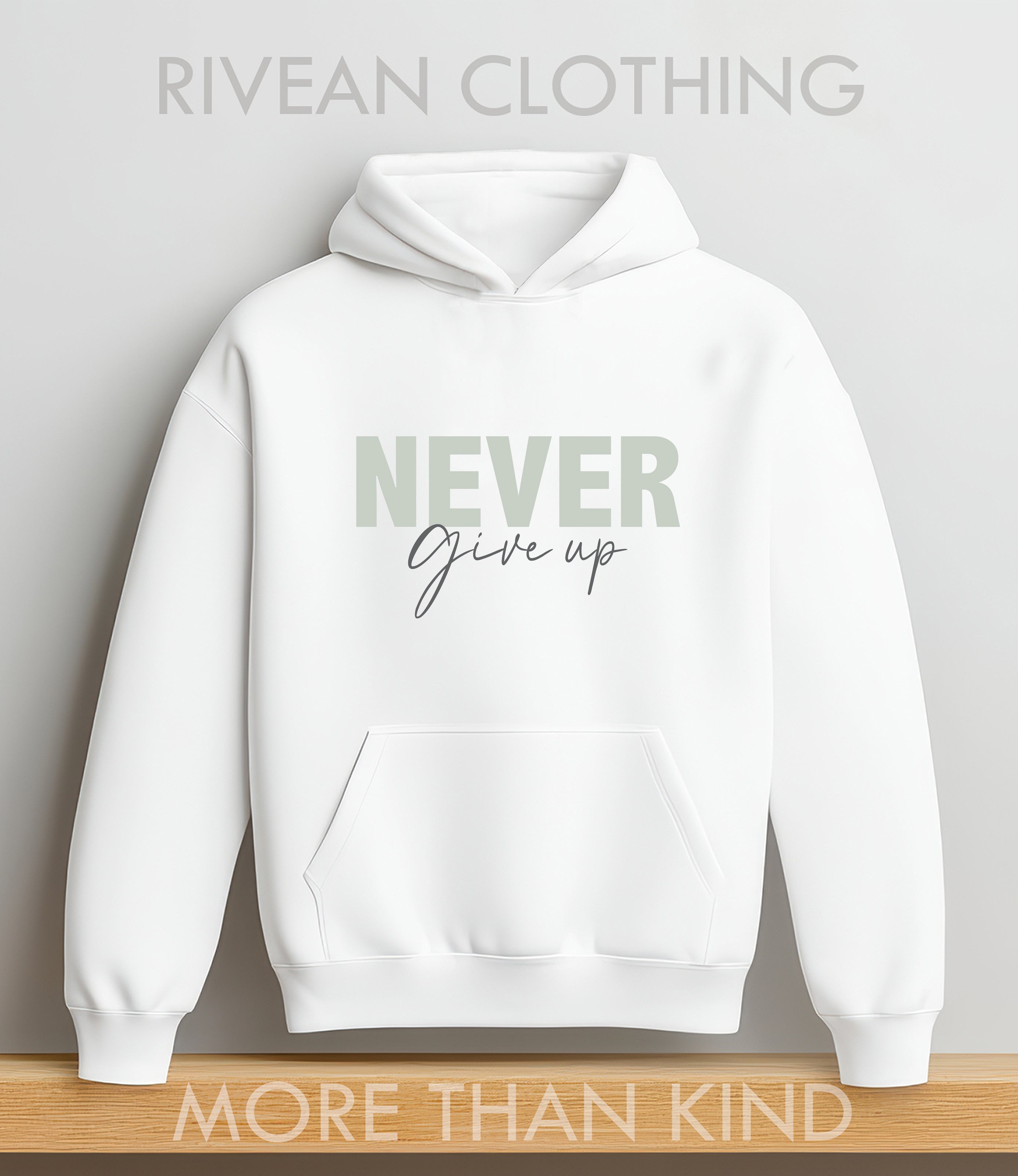 White Hoodie "NEVER Give Up"