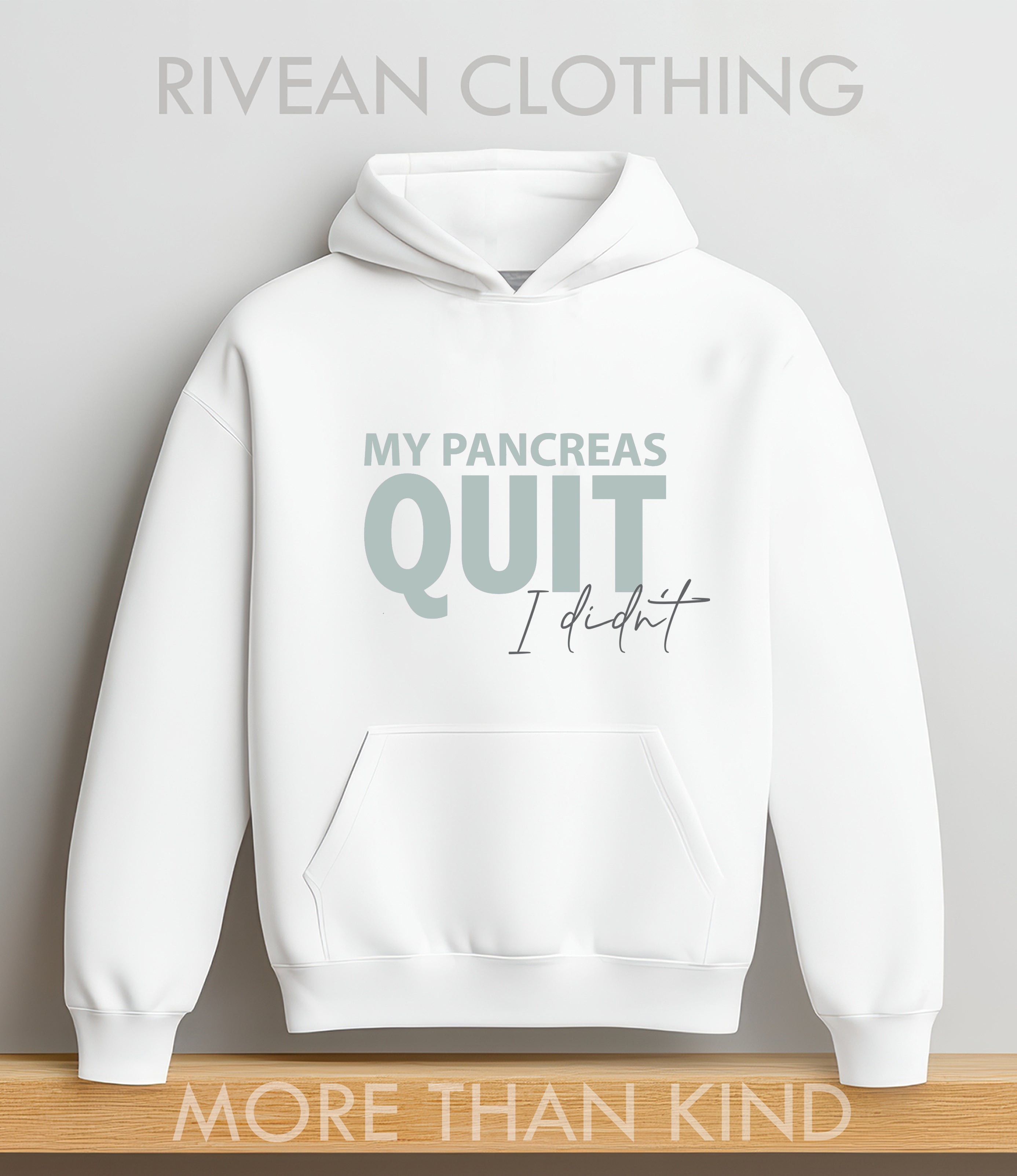White Hoodie MY PANCREAS QUIT - I didn't