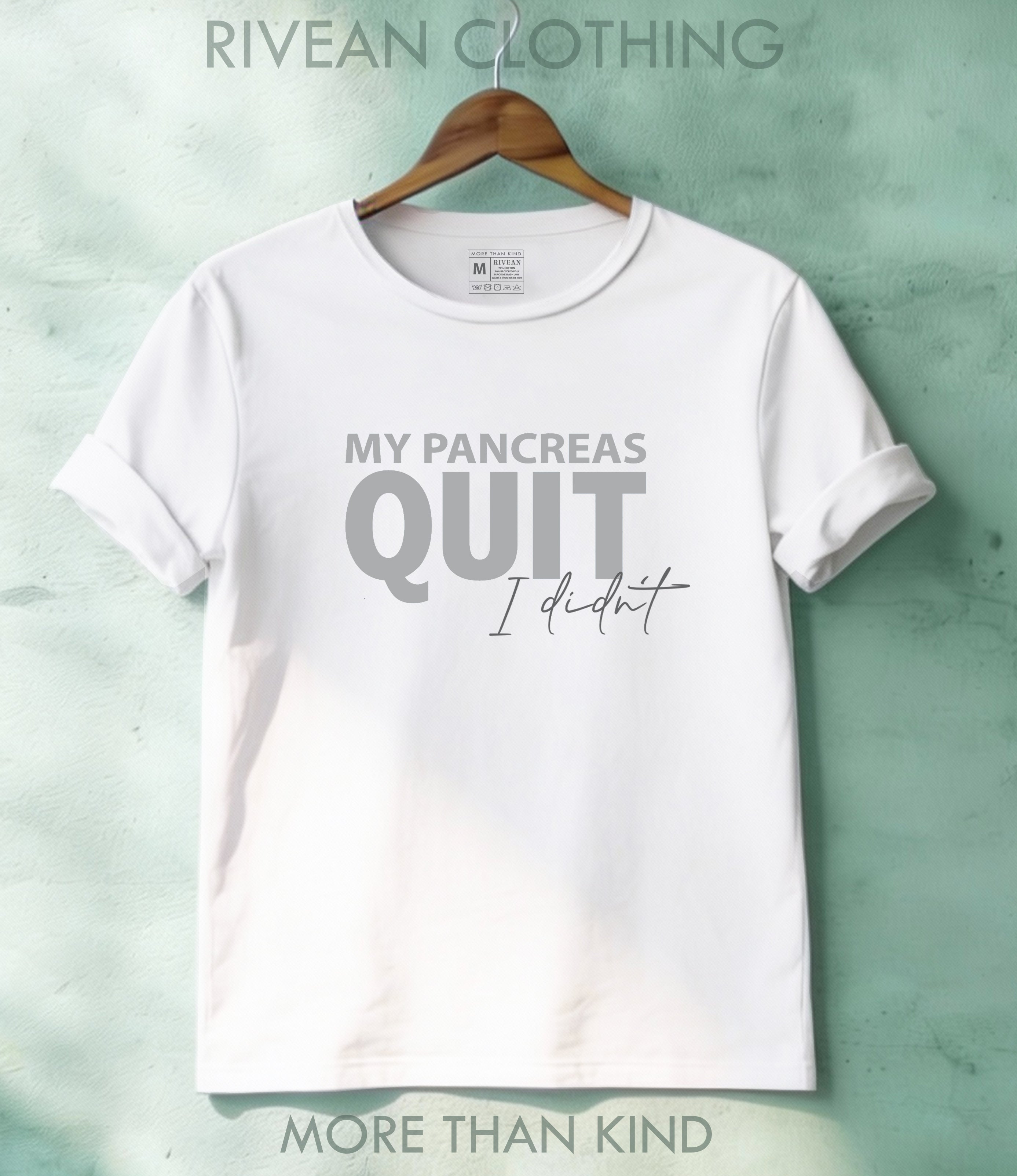 White T-Shirt MY PANCREAS QUIT - I didn't