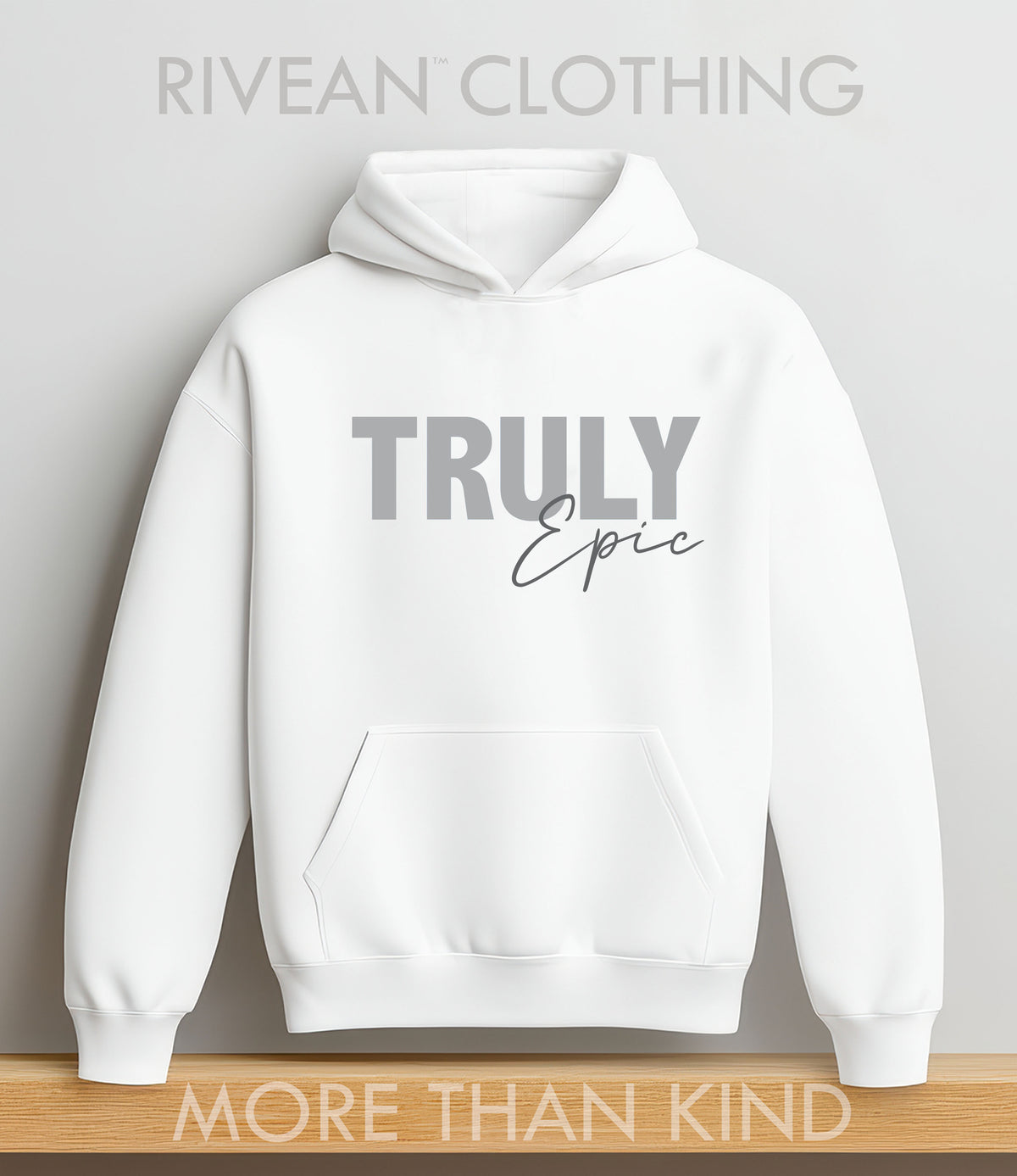 White Hoodie "Truly Epic"