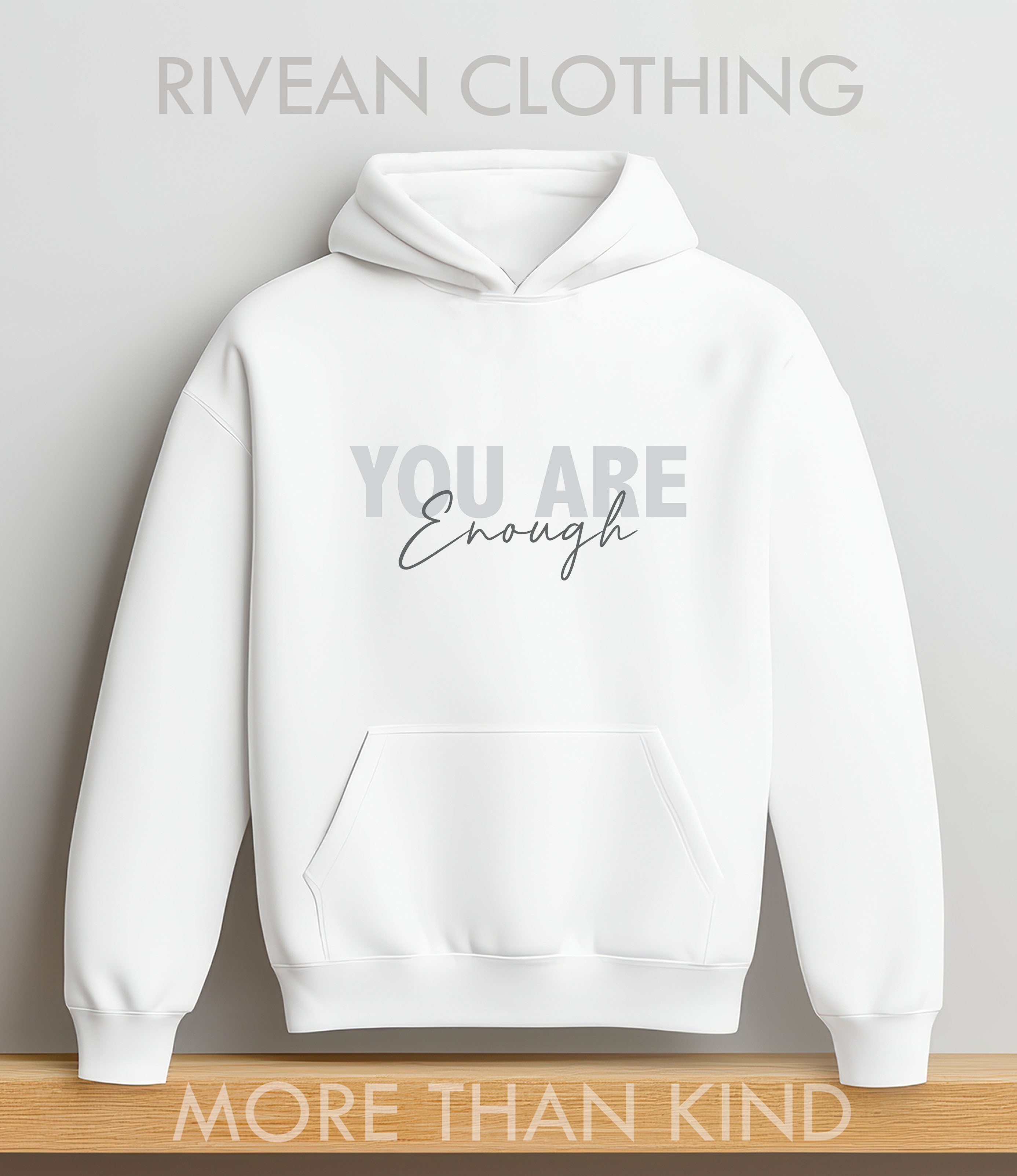 White Hoodie "YOU Are Enough"