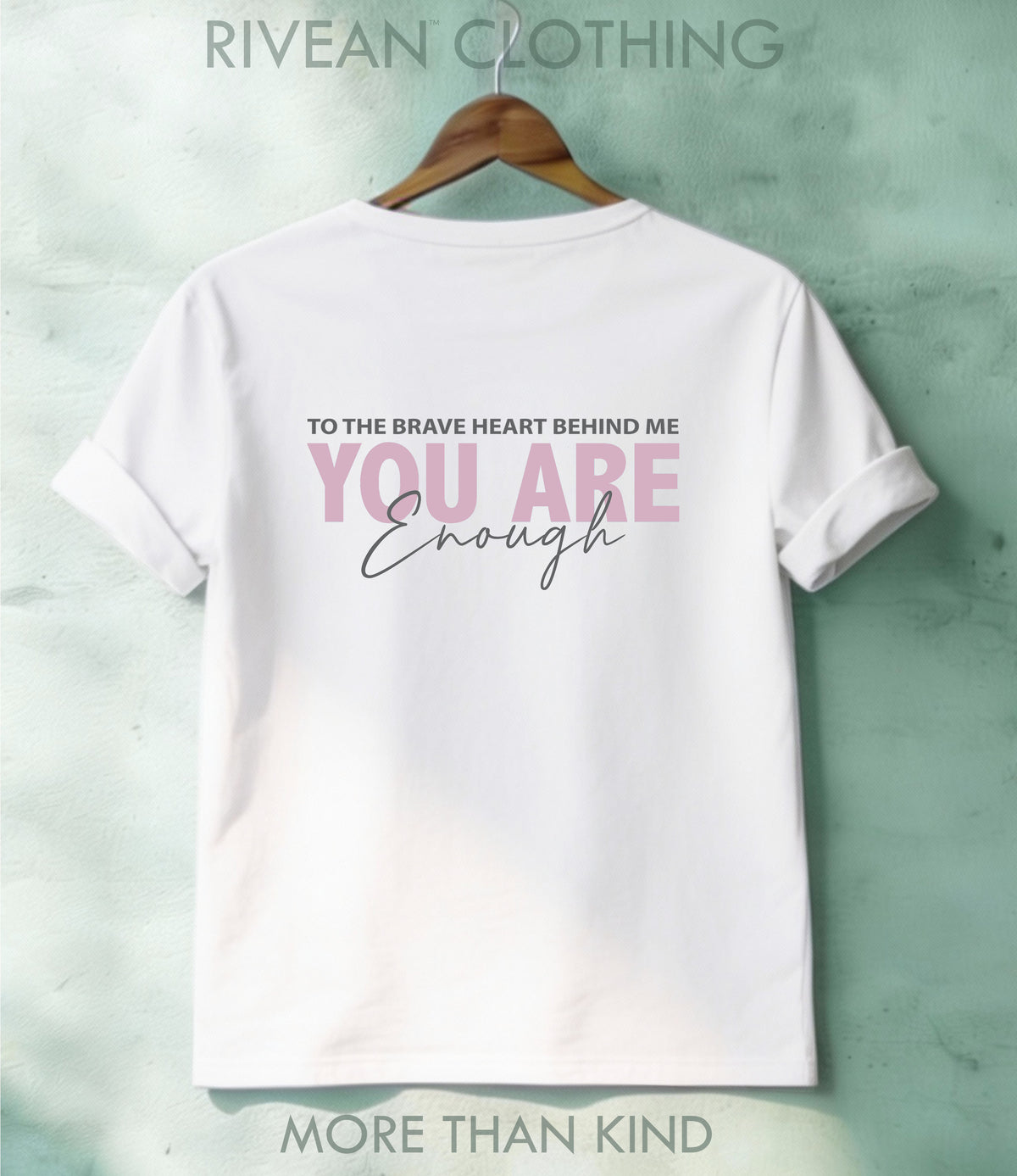 White T-Shirt "YOU Are Enough"
