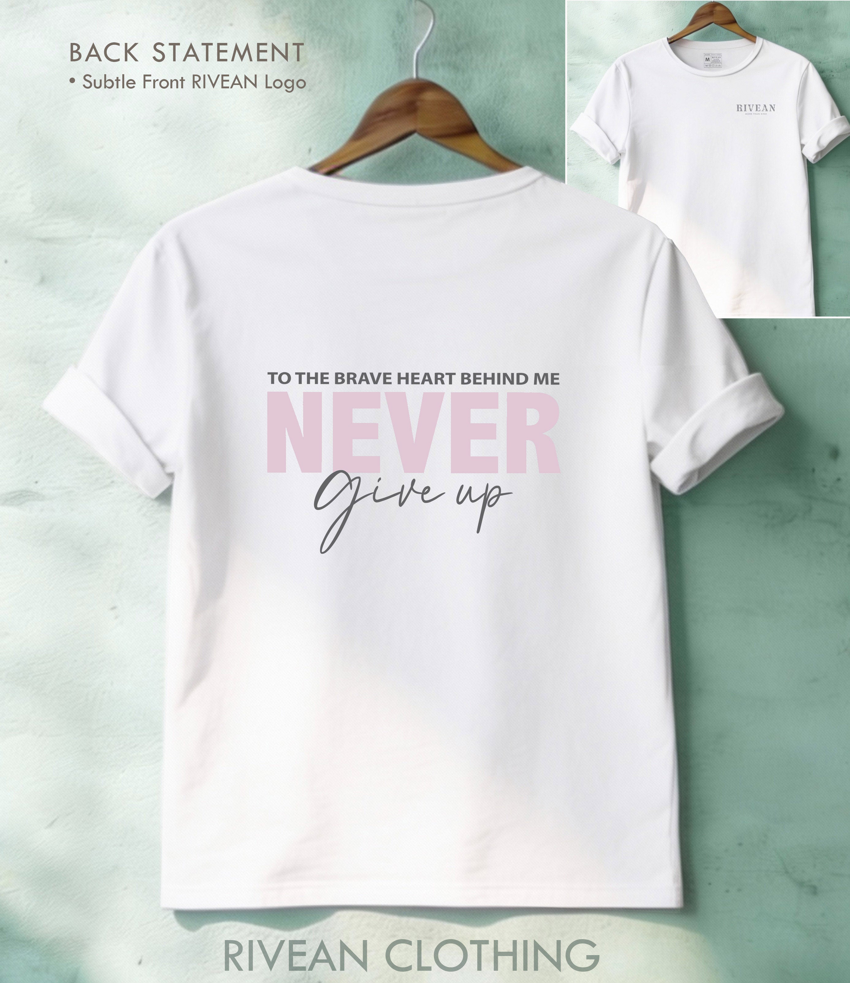 White T-Shirt "NEVER Give Up"
