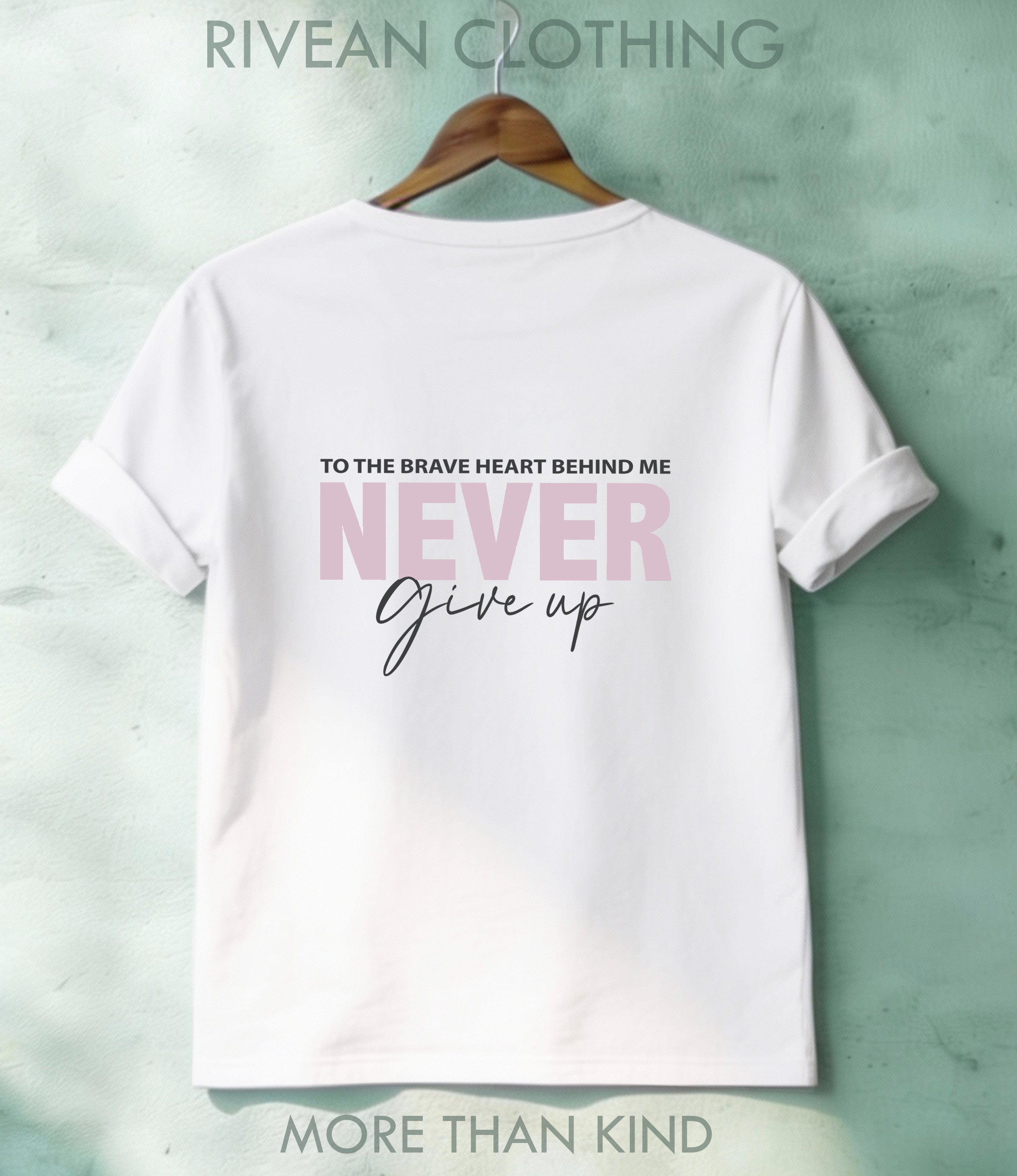 White T-Shirt "NEVER Give Up"