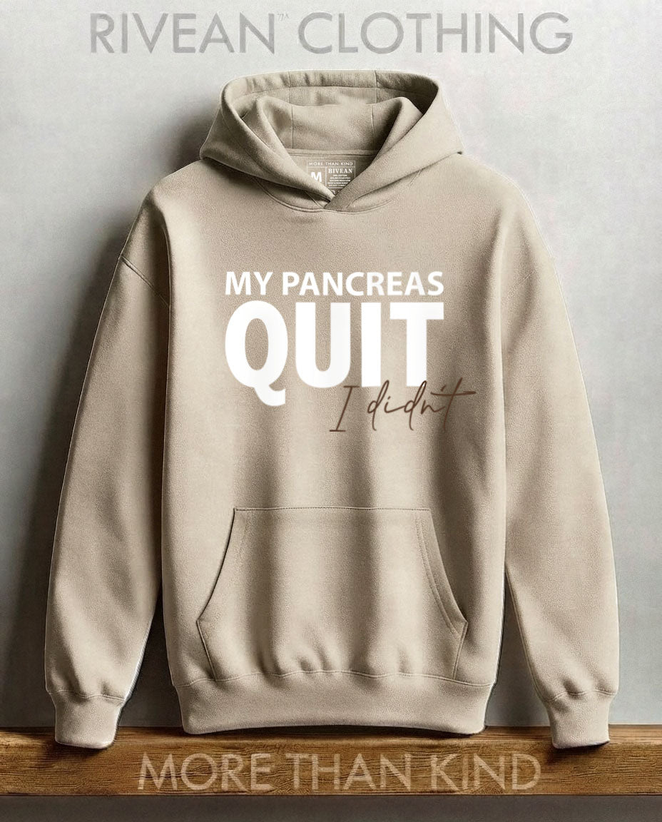 Unisex Natural Stone Hoodie MY PANCREAS QUIT - I didn't