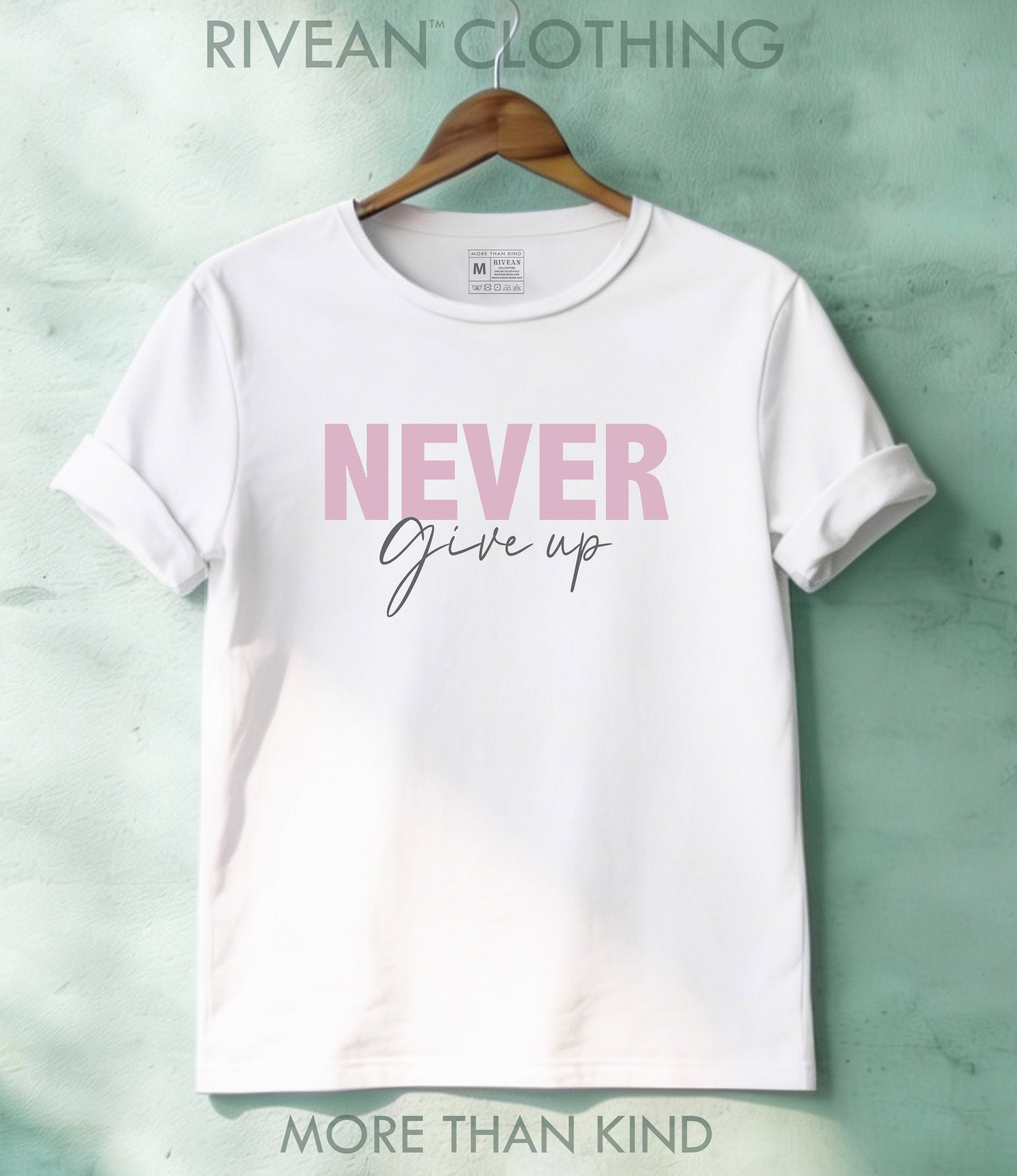 White T-Shirt "NEVER Give Up"