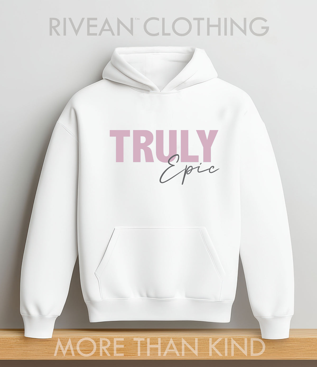 White Hoodie "Truly Epic"