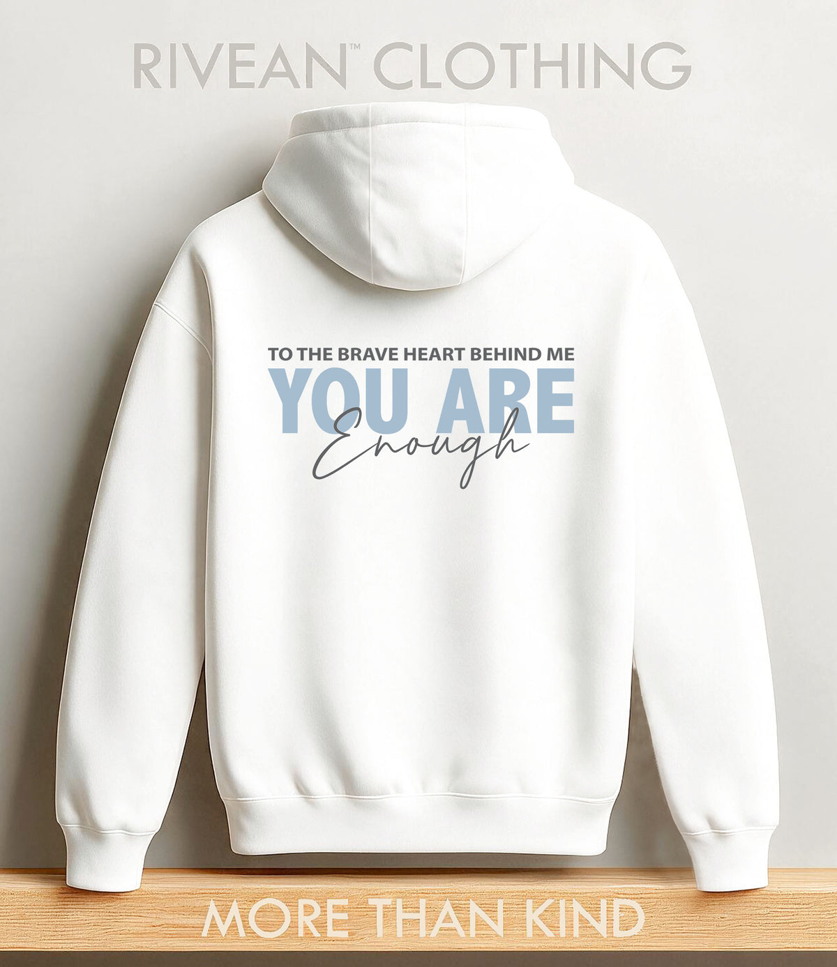 White Hoodie "YOU Are Enough"